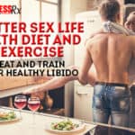 Better Sex Life With Diet and Exercise